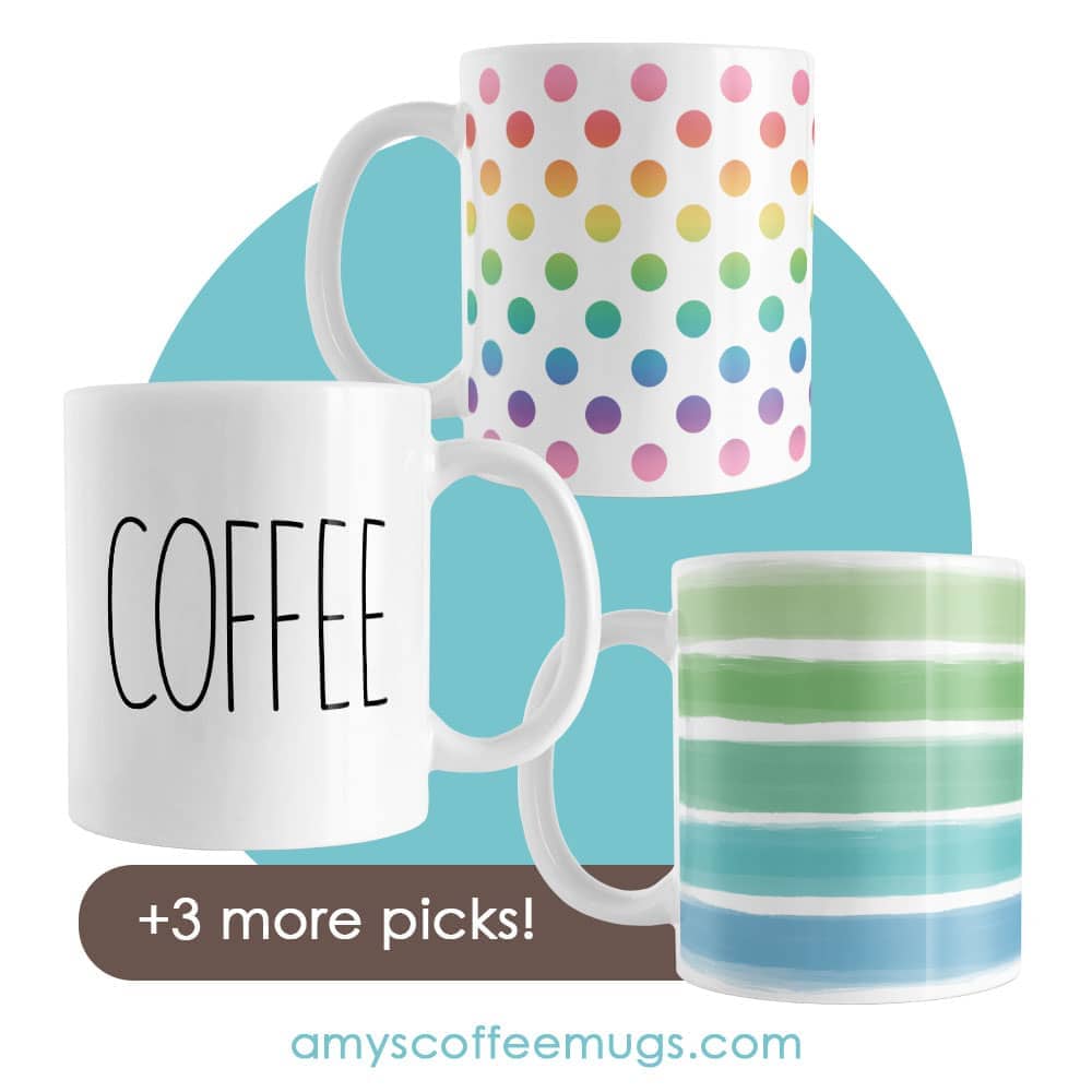 Coffee Coffee Mug, Rainbow Polka Dots Mug, and Cool Paint Strokes Mug plus 3 more picks for the The Best Mugs for Your Desk (At Work or Home) blog post.