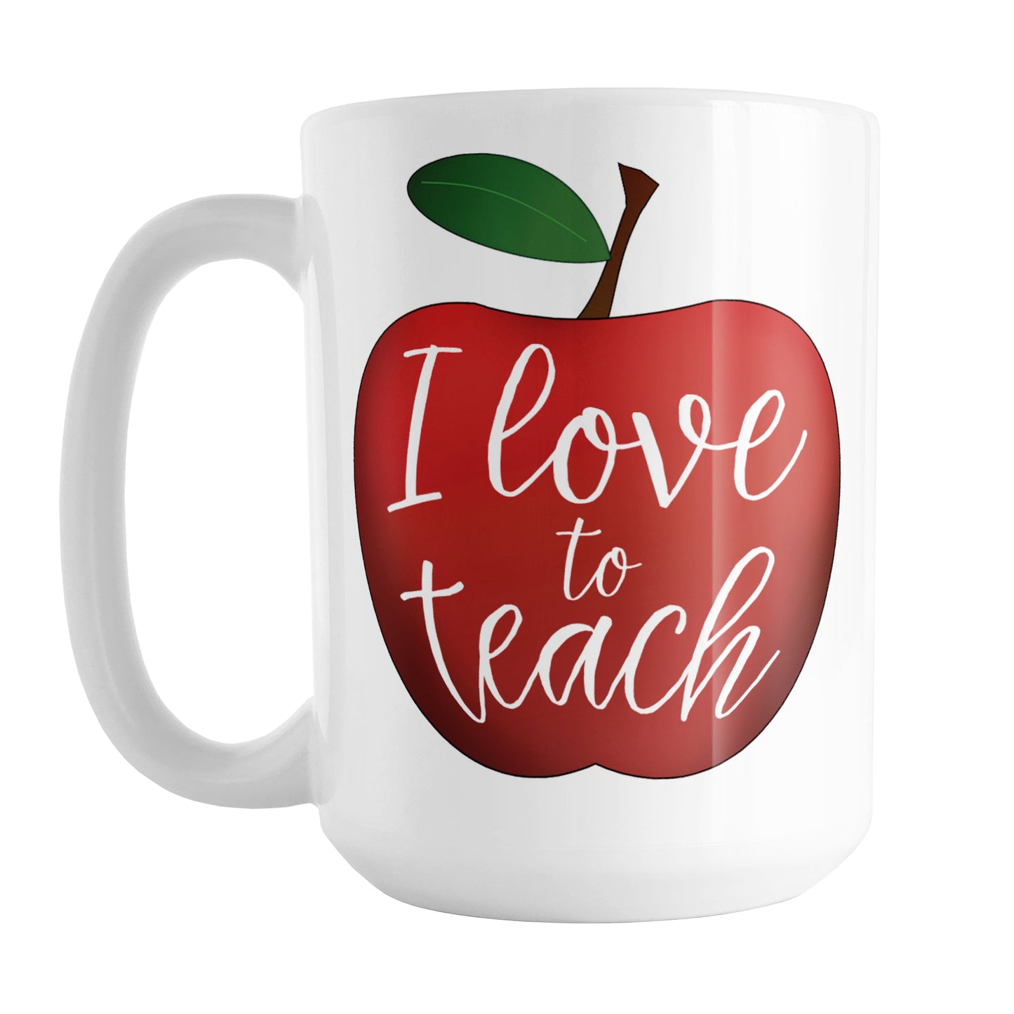 I Love to Teach - Red Apple Teacher Mug (15oz) at Amy's Coffee Mugs. A ceramic coffee mug designed with big red apple illustration with a green leaf, and the words "I love to teach" in a fun white script handwriting font fit to the inside of the apple, on both sides of the mug.