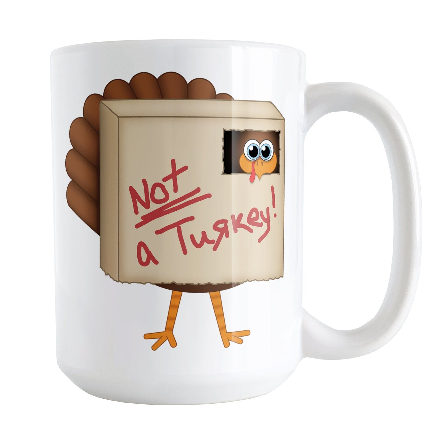 Funny Thanksgiving Not a Turkey Mug (15oz) at Amy's Coffee Mugs. A ceramic coffee mug designed with an illustration of a turkey hiding in a box with "Not a Turkey!" written on it, as it doesn't want to be cooked for Thanksgiving dinner. This humorous turkey design is on both sides of the mug.