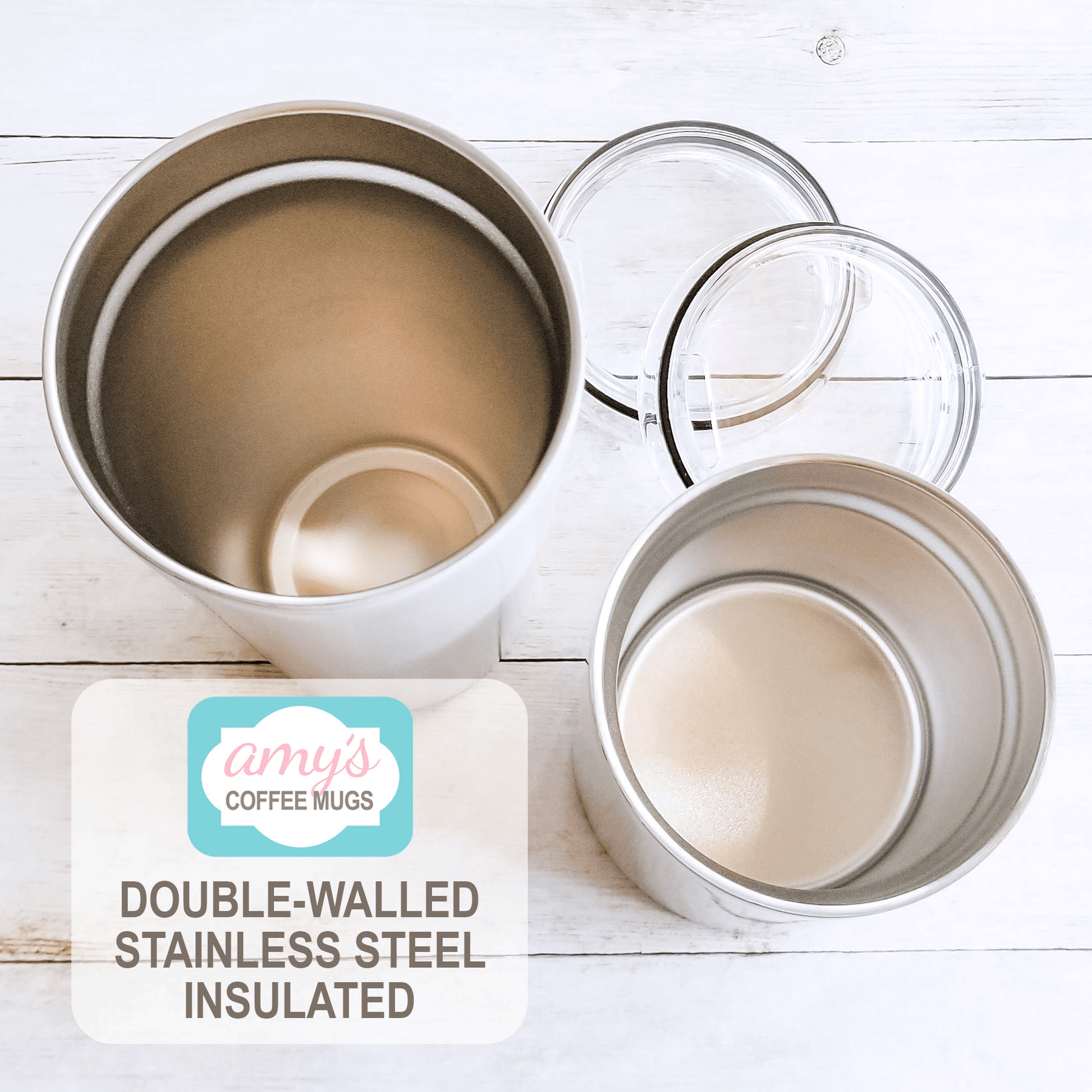 Double-walled stainless steel insulated inside of tumbler cups at Amy's Coffee Mugs