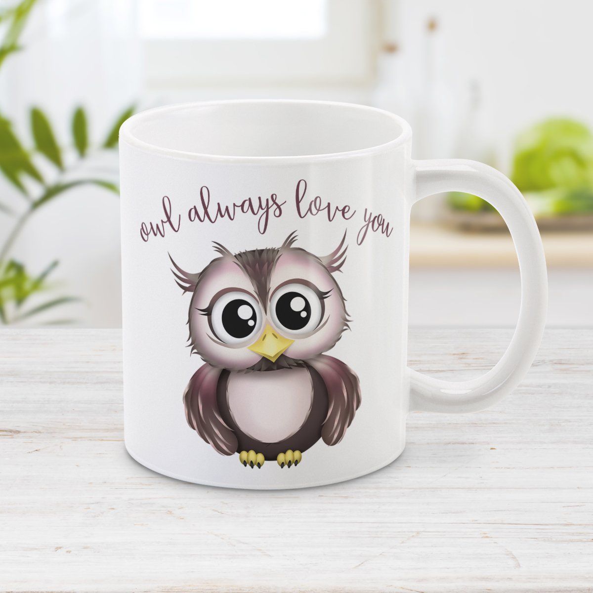 Owl Mug - Owl Always Love You - Cute Owl Mug at Amy's Coffee Mugs