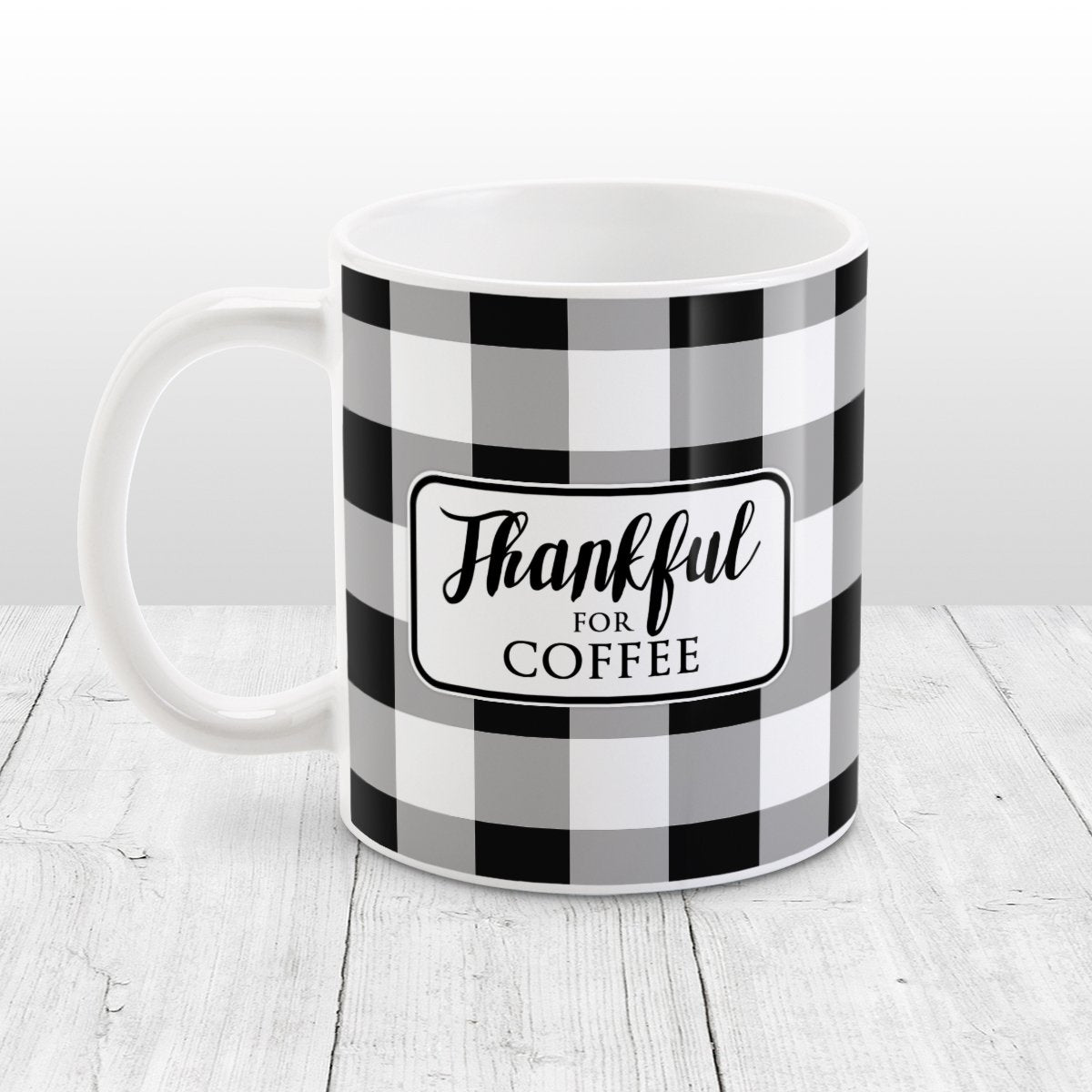 Thankful for Coffee - Black and White Buffalo Plaid Mug at Amy's Coffee Mugs