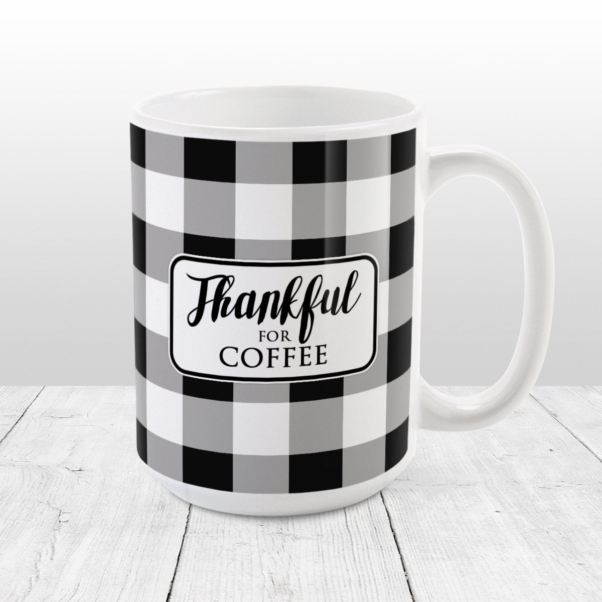 Thankful for Coffee - Black and White Buffalo Plaid Mug at Amy's Coffee Mugs