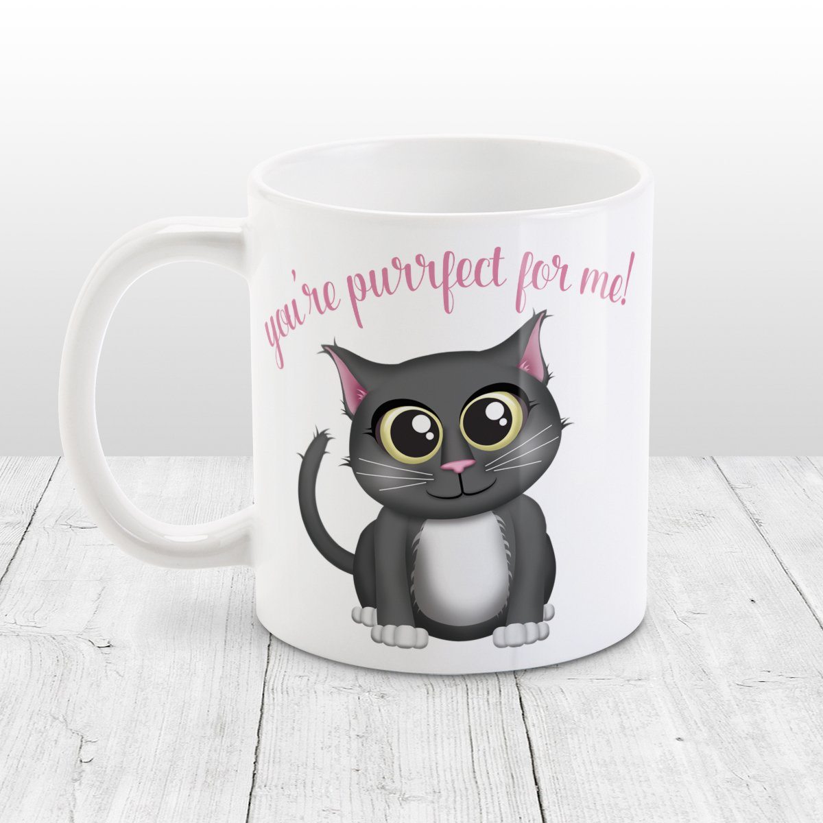 Cat Mug - You're Purrfect for Me - Cute Gray Cat Mug at Amy's Coffee Mugs